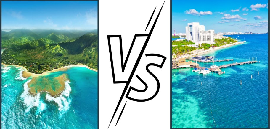 cancun vs. hawaii